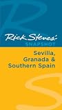 Rick Steves' Snapshot Sevilla, Granada & Southern Spain (Rick Steves Snapshot)