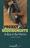 Project Requirements: A Guide to Best Practices