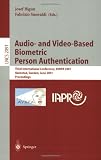 Audio- and Video-Based Biometric Person Authentication: Third International Conference, AVBPA 2001 Halmstad, Sweden, June 6-8, 2001. Proceedings (Lecture Notes in Computer Science)