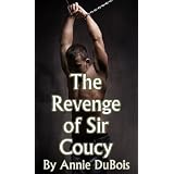 The Revenge of Sir Coucy (Gay BDSM Historical Erotica) (Sir Coucy's BDSM Experience)di Annie DuBois
