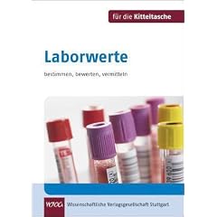 Laborwerte f�r die Kitteltasche: bestimmen-bewerten-vermitteln