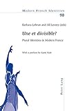 Une et divisible? : plural identities in modern France