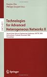 Technologies for Advanced Heterogeneous Networks II: Second Asian Internet Engineering Conference, AINTEC 2006, Pathumthani, Thailand, November 28-30, ... Networks and Telecommunications) (v. 2)