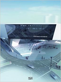 Delugan Meissl Associated Architects: Porsche Museum by Hatje Cantz
