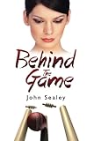 Behind the game