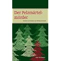 Der Pelzm�rtelm�rder: Krimianthologie