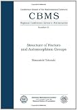 Structure of Factors and Automorphism Groups (Cbms Regional Conference Series in Mathematics)