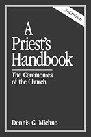 A Priest's Handbook: The Ceremonies of the Church (3rd Edition)