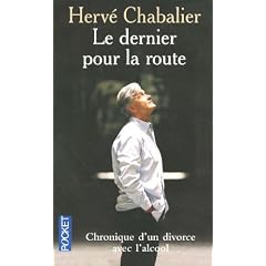 Le dernier pour la route : Chronique d'un divorce avec l'alcool