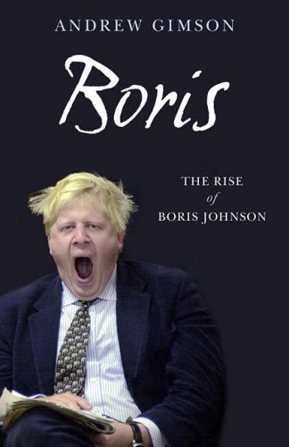 Boris: The Rise of Boris Johnson