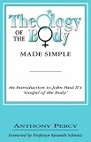 Cover of Theology of the Body Made Simple by Anthony Percy 0852446683