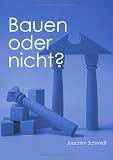 Bauen oder nicht (German Edition)