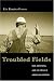 Troubled Fields: Men, Emotions, and the Crisis in American Farming
