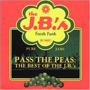 CD-Charts  Music : Pass the Peas: The Best of the J.B.'s