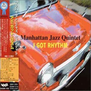 I Got Rhythm by Manhattan Jazz Quintet (Audio CD - 2001) - Import