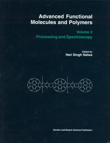 Advanced Functional Molecules and Polymers: Processing and Spectroscopy v. 2