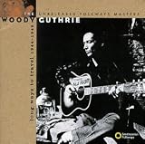 Long Ways to Travel:  The Unreleased Folkways Masters, 1944-1949 [Musikkassette] [US-Import] - Woody Guthrie