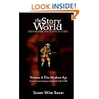 The Story of the World: History for the Classical Child, Volume 4: The Modern Age: From... by  S. Wise Bauer and Sarah Park