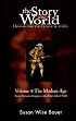 The Story of the World: History for the Classical Child, Volume 4: The Modern Age: From Victoria's Empire to the End of the USSR