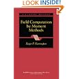 Field Computation by Moment Methods (IEEE Press Series on Electromagnetic Wave Theory) by Roger F. Harrington