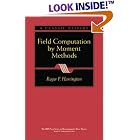 Click here to buy Field Computation by Moment Methods (IEEE Press Series on Electromagnetic Wave Theory) by  Roger F. Harrington.