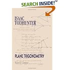 Plane Trigonometry: For the Use of Colleges and Schools, with Numerous Examples by  Isaac Todhunter