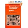 Ceramic Theory and Cultural Process (New Studies in Archaeology)
