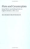 Plots and Counterplots: Sexual Politics and the Body Politic in English Literature, 1660-1730 (Cambridge Studies in Eighteenth-Century English Literature and Thought)