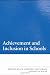 Achievement
and
Inclusion
in
Schools