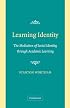 Learning Identity: The Joint Emergence of Social Identification and Academic Learning
