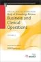 Medical Practice Management Body of Knowledge Review: Business and Clinical Operations (Core Learning Series Level 1)