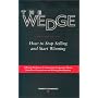 The Wedge: How to Stop Selling and Start Winning