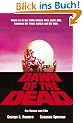Dawn of the Dead: Der Roman zum Film. Wenn es in der H�lle keinen Platz mehr gibt, kommen die Toten zur�ck auf die Erde
