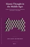 Islamic thought in the Middle Ages : studies in text, transmission and translation, in honour of Hans Daiber