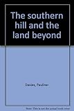 The southern hill and the land beyond
