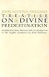 Treatise on Divine Predestination (Notre Dame Texts in Medieval Culture, Volume 5)