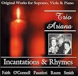 Incantations and Rhymes : for Soprano, Viola and Piano