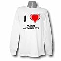 I Love Marie Antoinette Long Sleeve T-shirt