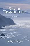 Sea of Tranquility: A Novel Image of Sea of Tranquility: A Novel