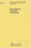 Government Auditing Standards: 2007 Revision: the Gao Yellow Book