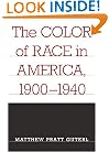 The Color of Race in America, 1900-1940