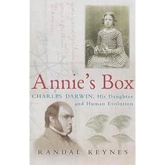 Annie's Box: Charles Darwin, His Daughter and Human Evolution