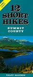12 Short Hikes Summit County