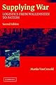 Supplying War: Logistics from Wallenstein to Patton