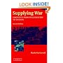 Supplying War: Logistics from Wallenstein to Patton