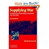 Supplying War: Logistics from Wallenstein to Patton