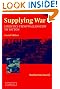 Supplying War: Logistics from Wallenstein to Patton