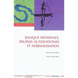 Banque mondiale, peuples autochtones et normalisation