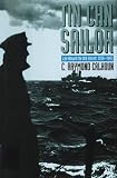 Tin Can Sailor: Life Aboard the USS Sterett, 1939-1945 (Bluejacket Books)