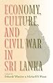 Economy, Culture, and Civil War in Sri Lanka